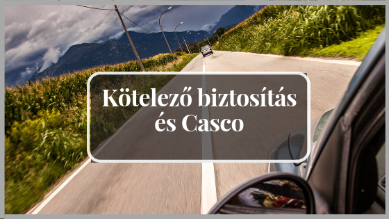 Kötelező biztosítás és casco