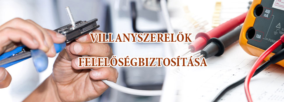 Villanyszerelők felelősségbiztosítása